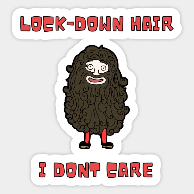 Lock down hair, I don't care Sticker by Lemon Squeezy design 